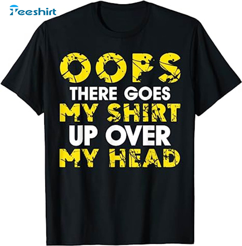 Oops There Goes My Up Over My Heading Retro Sweatshirt, Crewneck