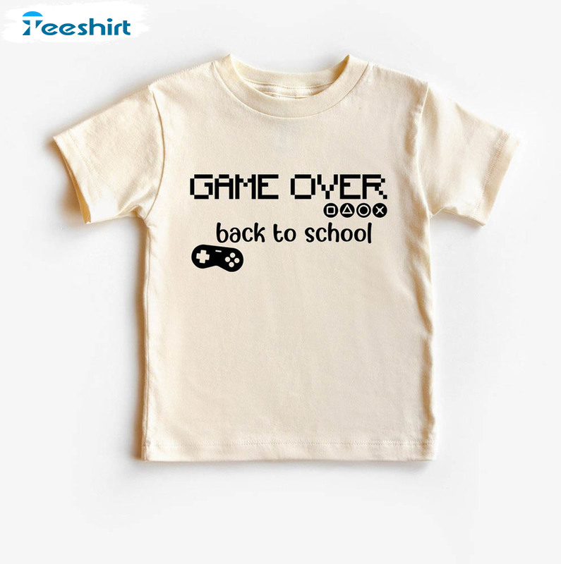 Game Over Back To School Shirt, Vintage Short Sleeve Sweatshirt