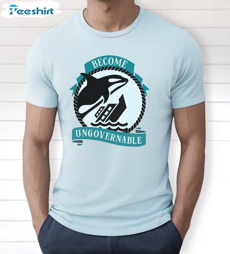 Become Ungovernable Wreck Orca Whale Shirt, Funny Marine Science Crewneck Sweatshirt