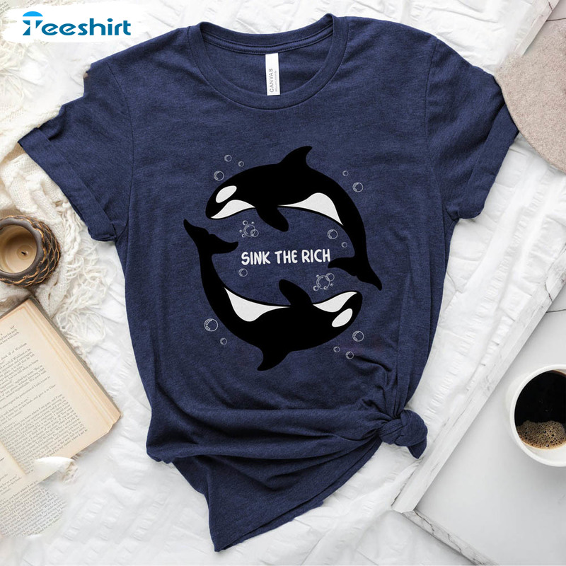 Sink The Rich Cute Shirt, Gladys The Yacht Sinking Orca Short Sleeve Sweatshirt