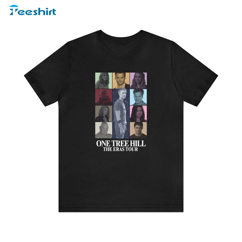 Eras Tour One Tree Hill Trendy Shirt For All People