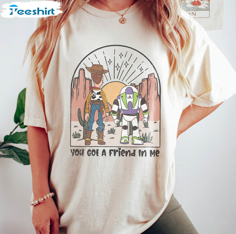 Retro You've Got A Friend In Me Shirt, Woody And Buzz Lightyear