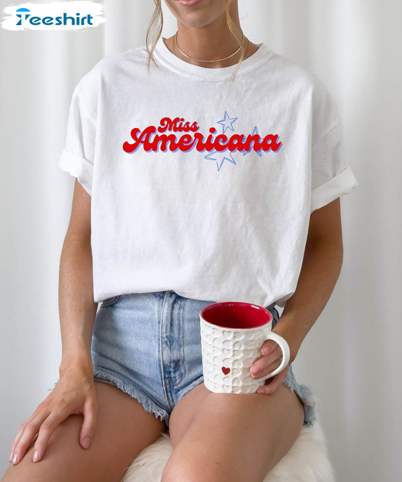 Miss Americana Shirt, Swiftie 4th Of July Unisex T-shirt Short Sleeve