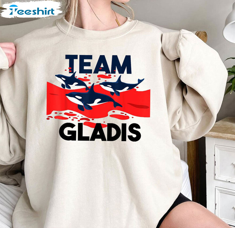 Team Gladys Orca Whale Shirt, Gladis The Orca Long Sleeve Unisex T-shirt