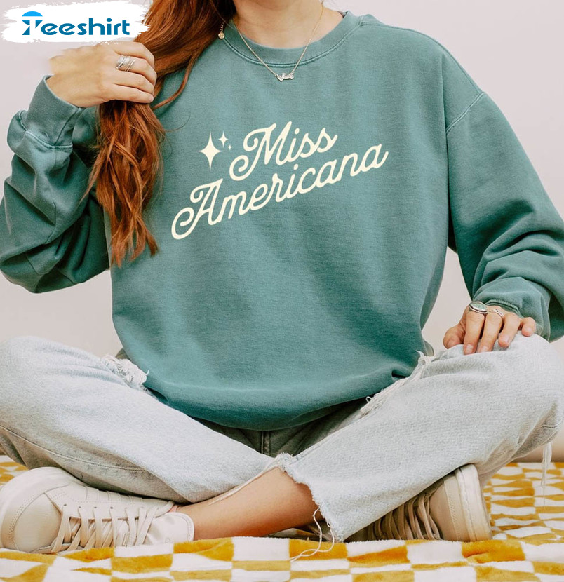Miss Americana Comfort Shirt, Trendy Sweatshirt Short Sleeve