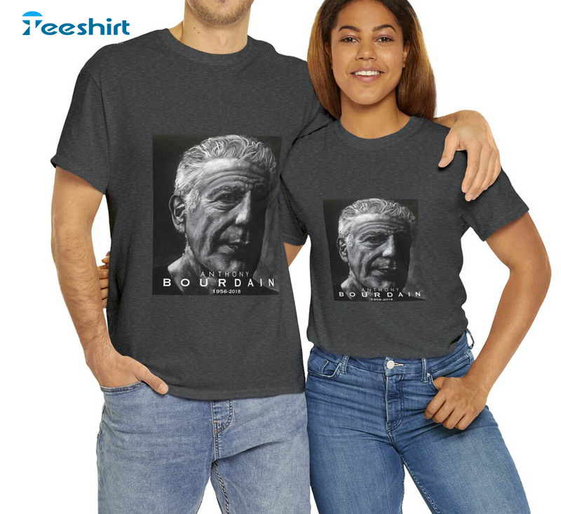 Tribute To Anthony Bourdain Shirt, Chef Bourdain Legends In The Memory Short Sleeve Crewneck