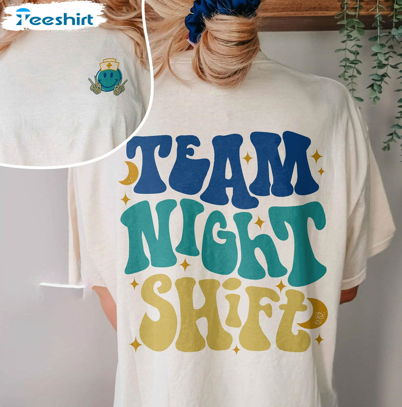 Night Shift Nurse Comfort Shirt, Sleep All Day Nurse All Night New Nurse Short Sleeve Unisex T-shirt