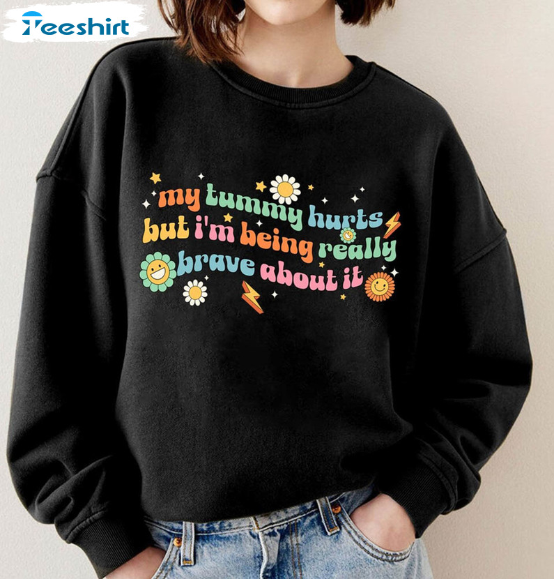 My Tummy Hurts Shirt, Groovy Flower Unisex T-shirt Crewneck