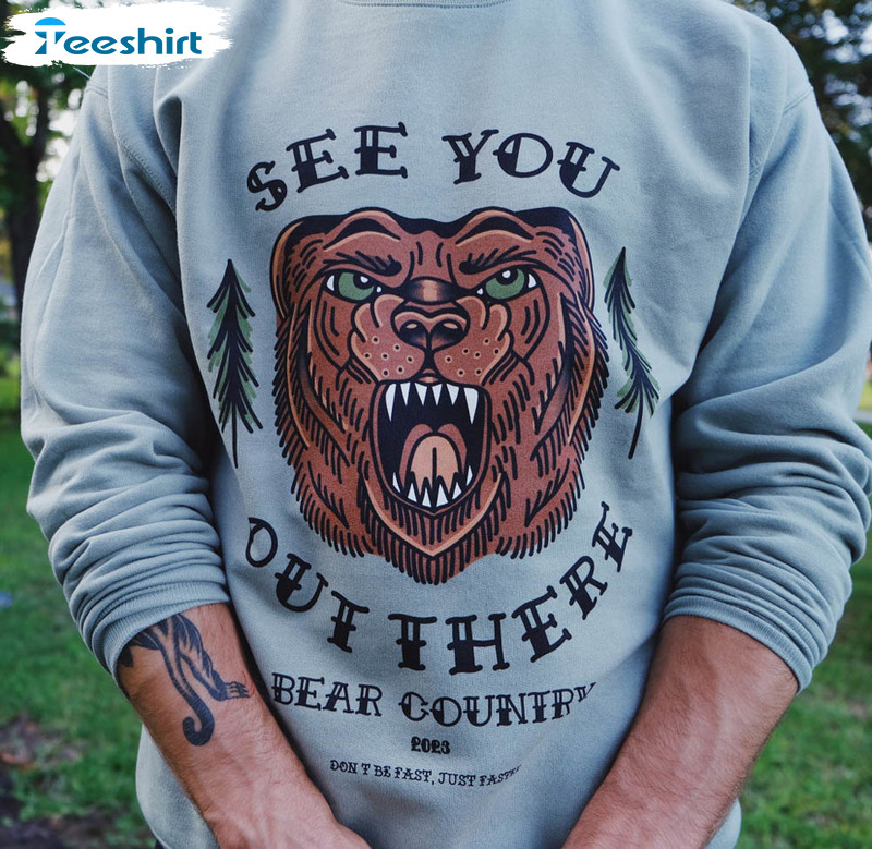 See You Out There Bear Sage Trendy Sweatshirt, Unisex Hoodie