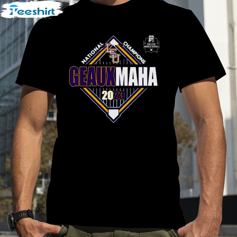 Lsu Geauxmaha Baseball Shirt, National Champions 2023 Short Sleeve Long Sleeve