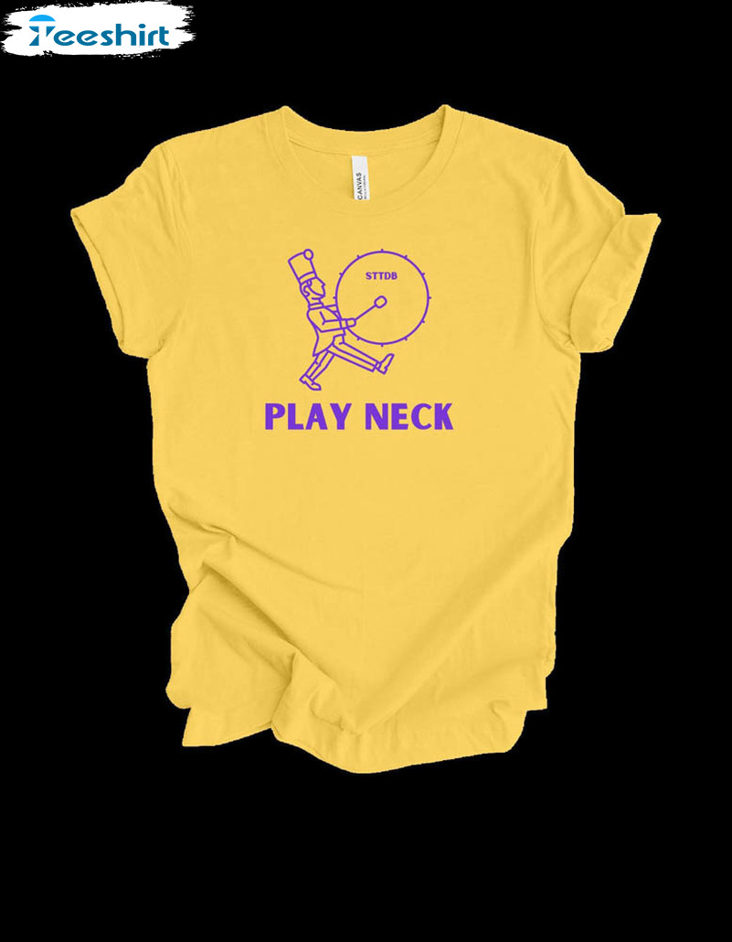 Lsu Tigers Play Neck Shirt, Let The Band Play Unisex Hoodie Crewneck