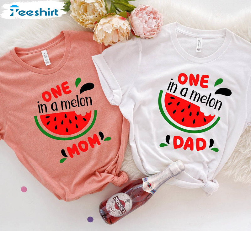 One In A Melon Mom Dad Cute Shirt, Watermelon Birthday Long Sleeve Short Sleeve