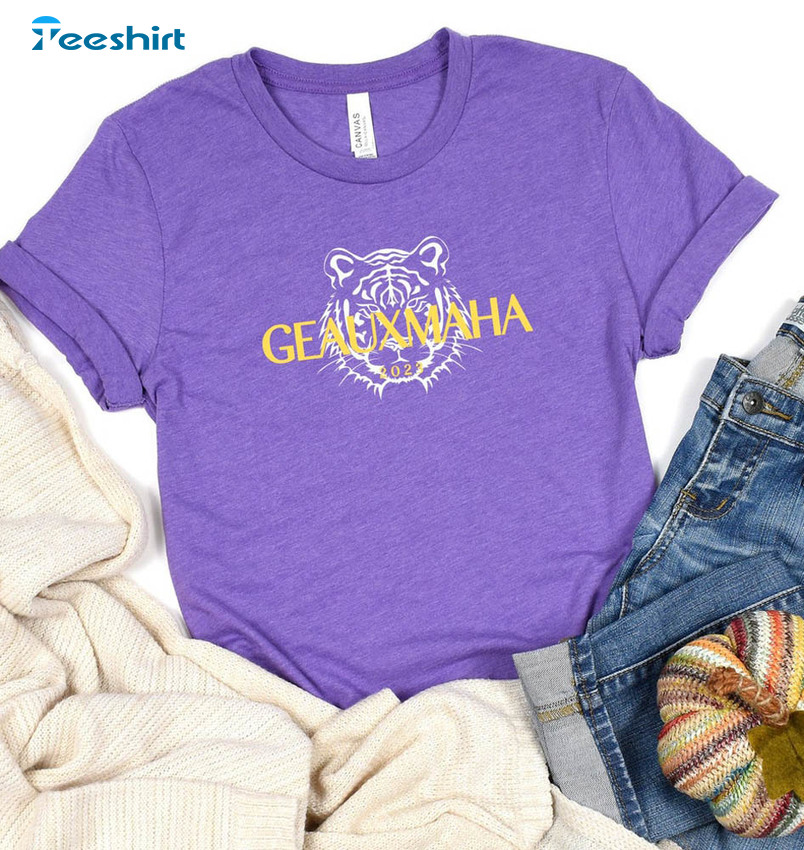 Geauxmaha Baton Rouge Shirt, College Town Louisiana State University Unisex T-shirt Crewneck