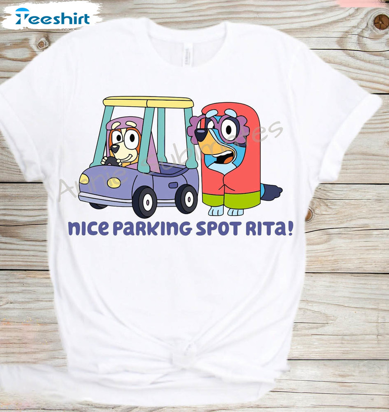 Nice Parking Spot Rita Blue Shirt, Bluey Family Unisex Hoodie Long Sleeve