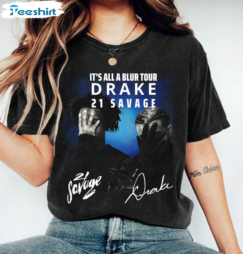 Drake 21 Savage Band Shirt, It's All A Blur Tour Rapper Short Sleeve Tee Tops