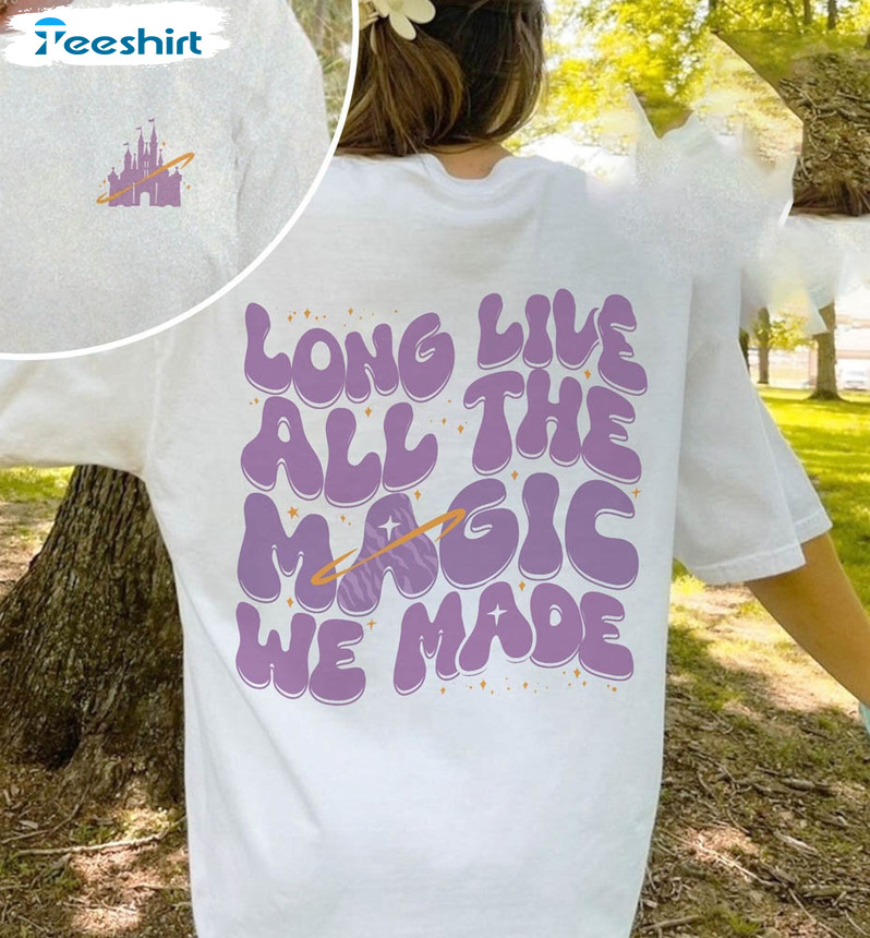 Long Live All The Magic We Made Cute Shirt, The 1971 Castle Magic Kingdom Short Sleeve Sweater