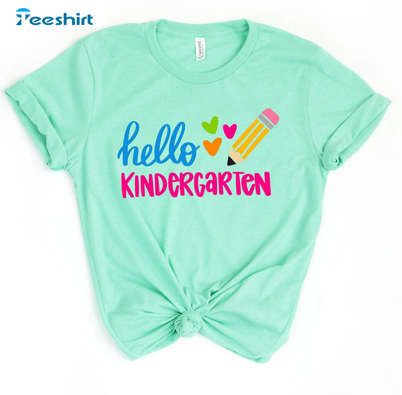 Hello Kindergarten Colorful Shirt, First Day Of School Unisex Hoodie Crewneck