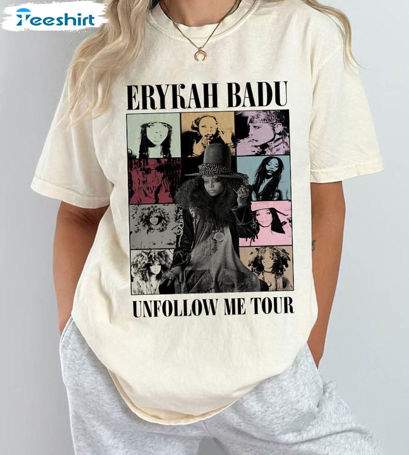 Erykah Badu Unfollow Me Tour 2023 Merch, Erykah Badu 2023 Tour Shirt,  Erykah Badu Unfollow Me