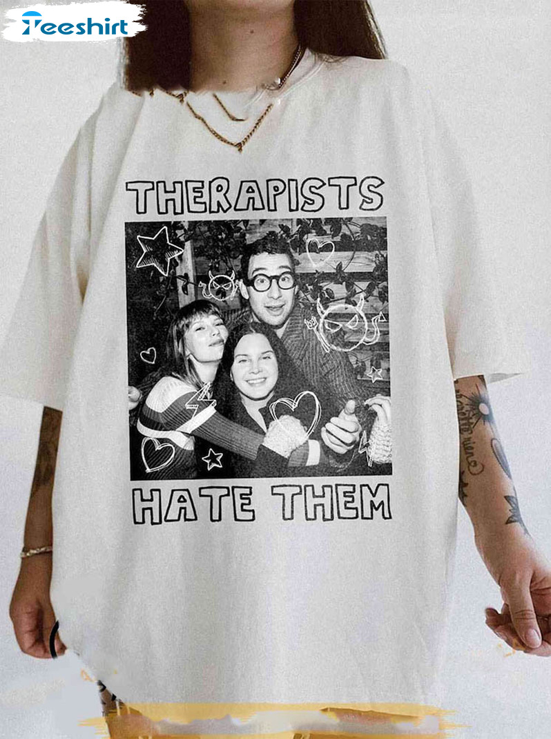 Therapists Hate Them Taylor Lana Shirt, Lana Del Rey Swifties Sweater Crewneck