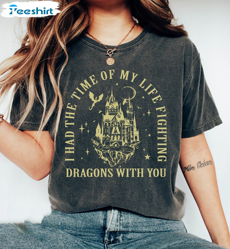 I Had The Time Of My Life Fighting Dragons With You Shirt, Speak Now Unisex Hoodie Long Sleeve