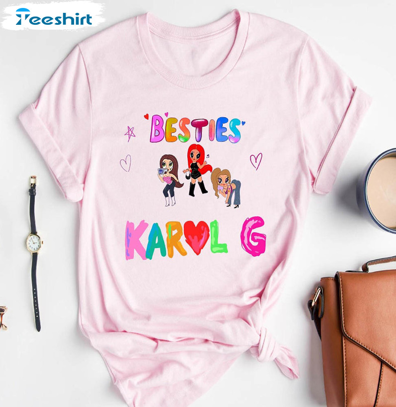 Besties Karol G Shirt, Bichota Team Karol G Sweatshirt Short Sleeve