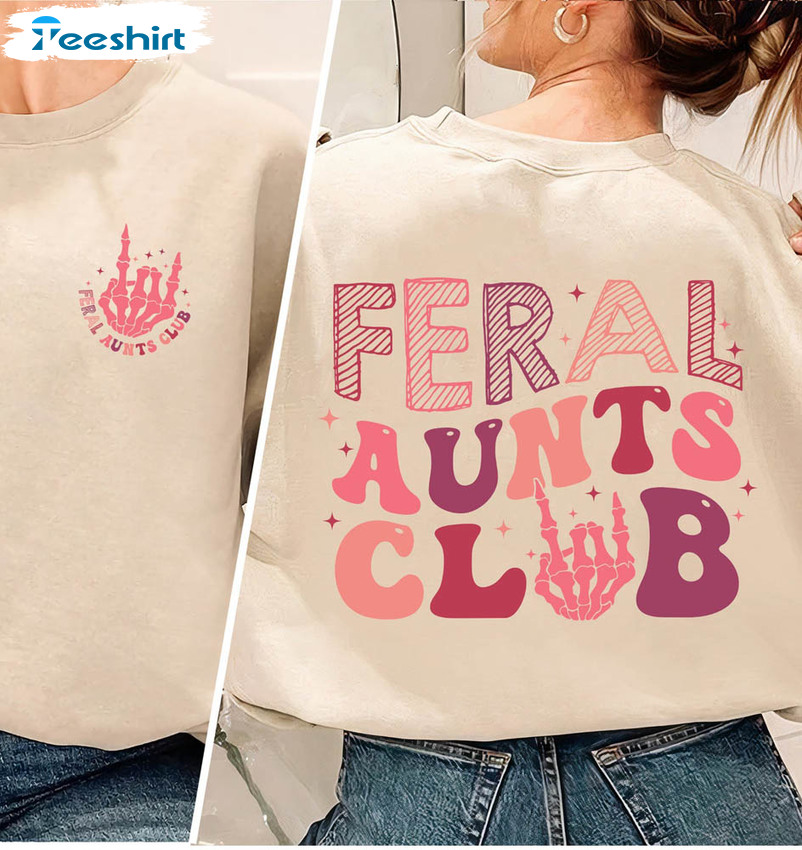 Somebodys Feral Aunt Shirt, Auntie Short Sleeve Sweater