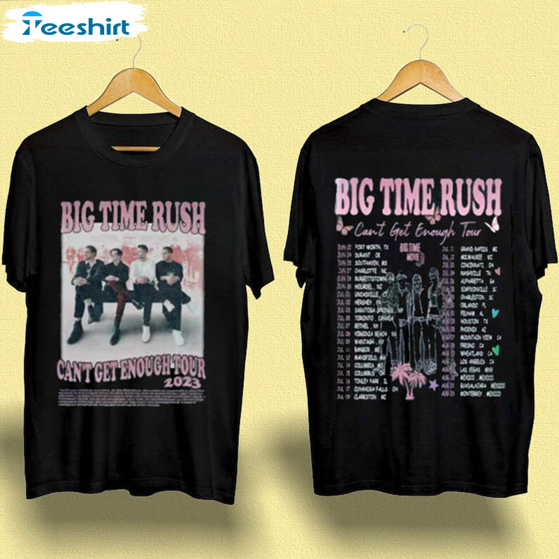 Big Time Rush Band Shirt, Cant Get Enough Tour Sweatshirt Crewneck