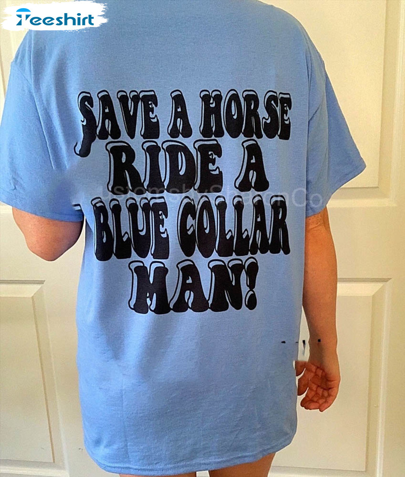 Ride A Blue Collar Man Shirt, Funny Sweater Unisex Hoodie