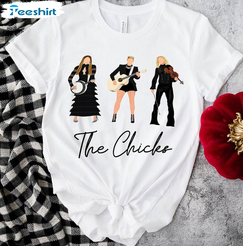 The Chicks Band Shirt, Dixie Chicks On Stage Funny Long Sleeve Short Sleeve