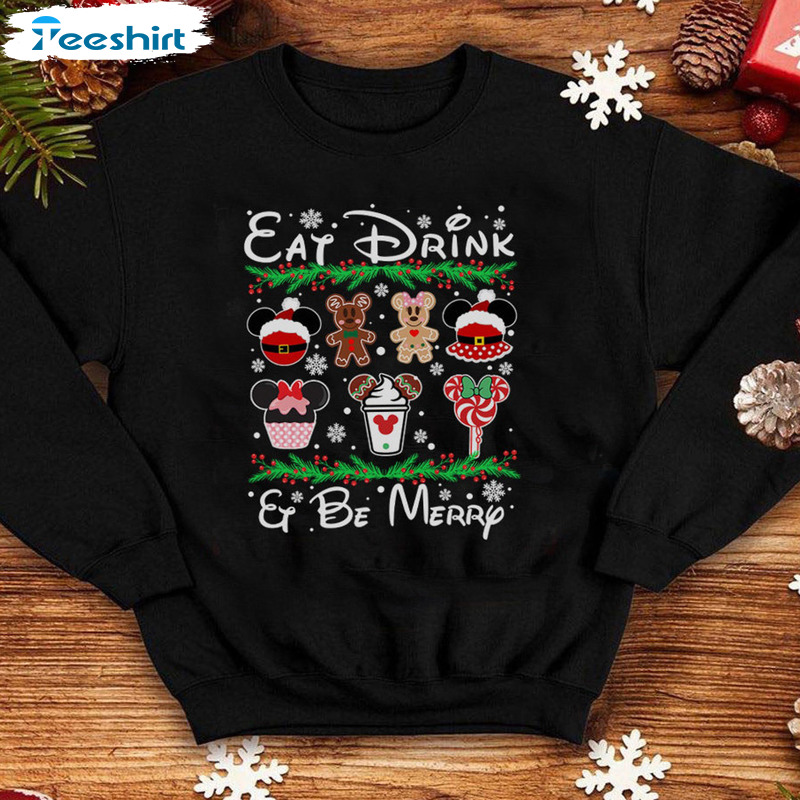 Drink And Be Merry Shirt, Disney Christmas Sweatshirt, Family Christmas Classic Tee Tops For Man, Woman