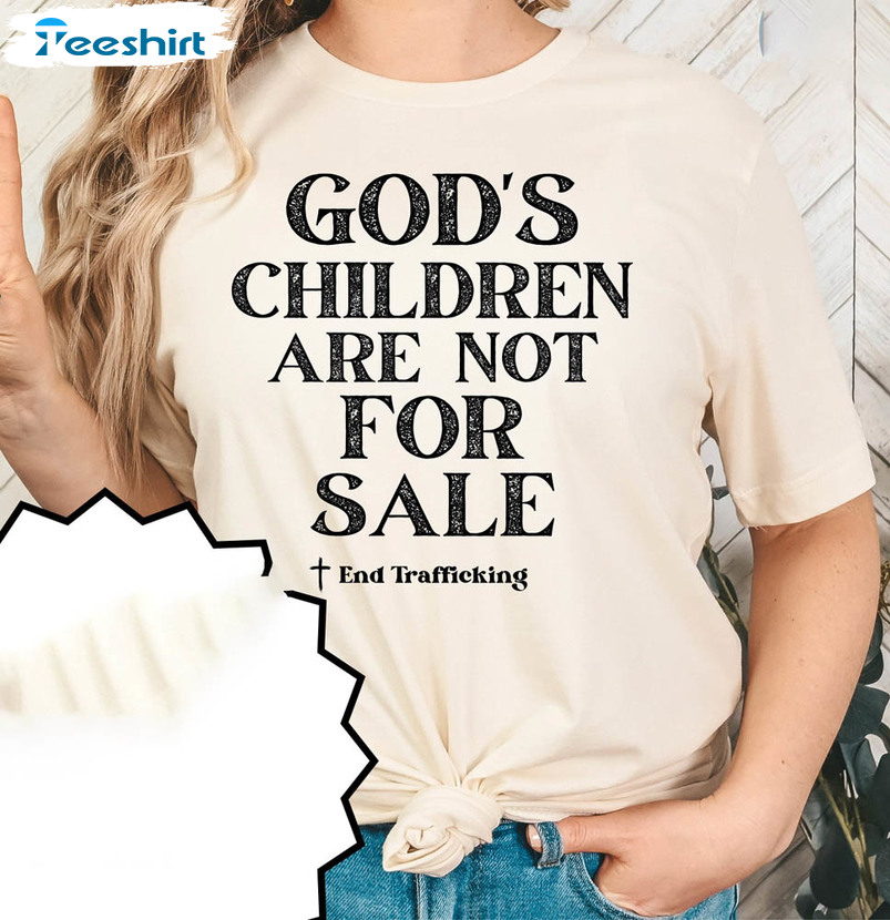 God's Children Are Not For Sale Shirt, Christian Religious Unisex T-shirt Tee Tops