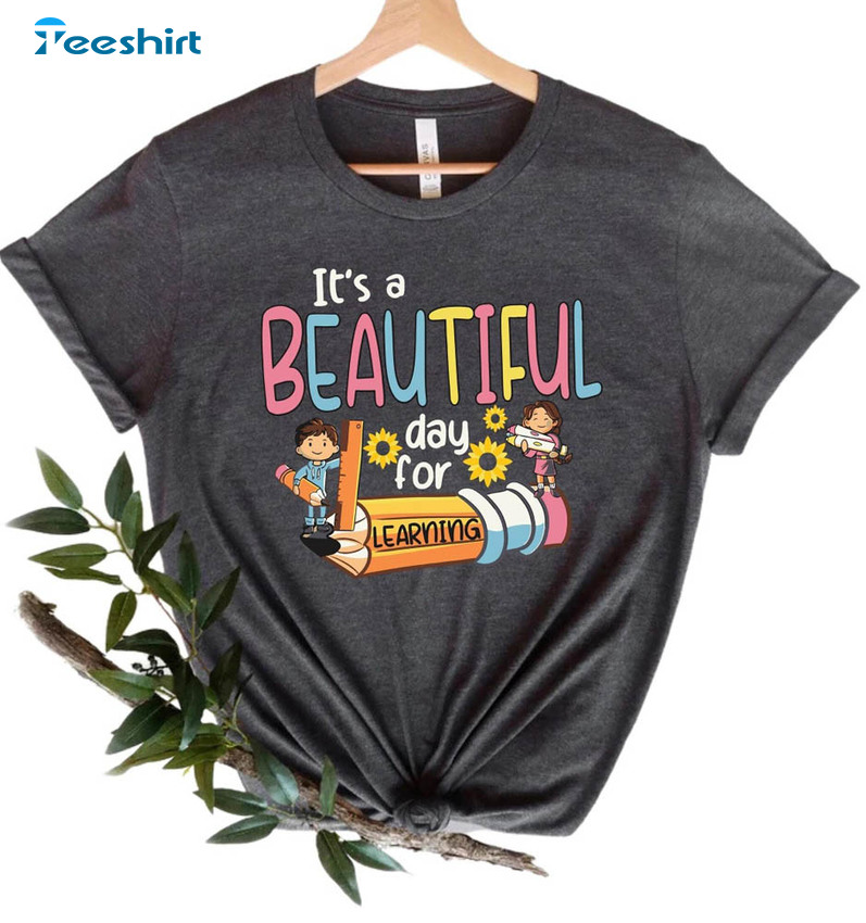 It's Beautiful Day For Learning Shirt, Back To School Tee Tops Crewneck