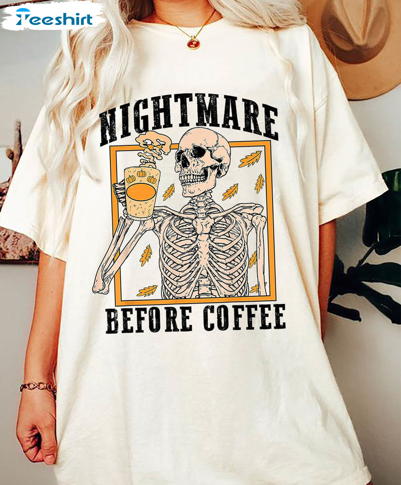 Funny Skeleton Halloween Shirt, Nightmare Before Coffee Long Sleeve Unisex Hoodie