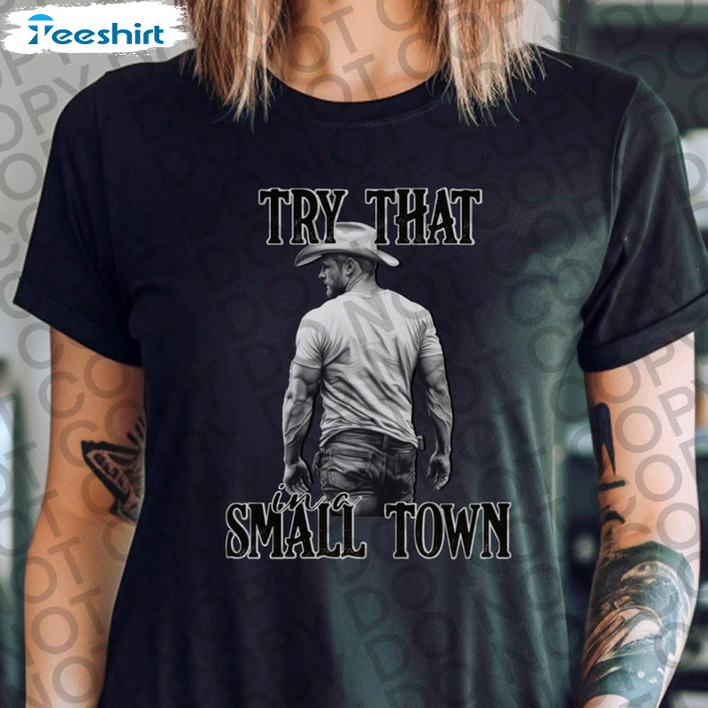 Try That In A Small Town Vintage Shirt, American Flag Quote Short Sleeve Unisex T-shirt