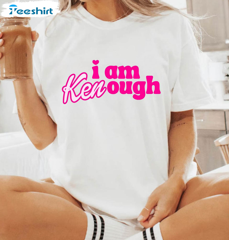 I Am Kenough Barbie Movie Shirt, Funny Long Sleeve Unisex T-shirt