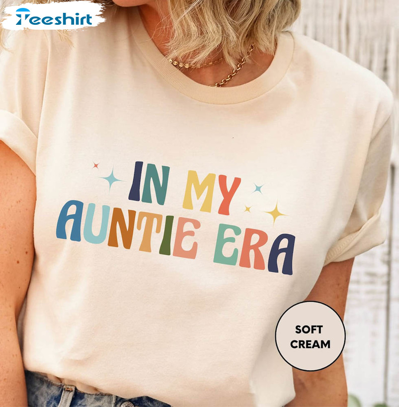In My Auntie Era Vintage Shirt, Cool Aunt Long Sleeve Short Sleeve