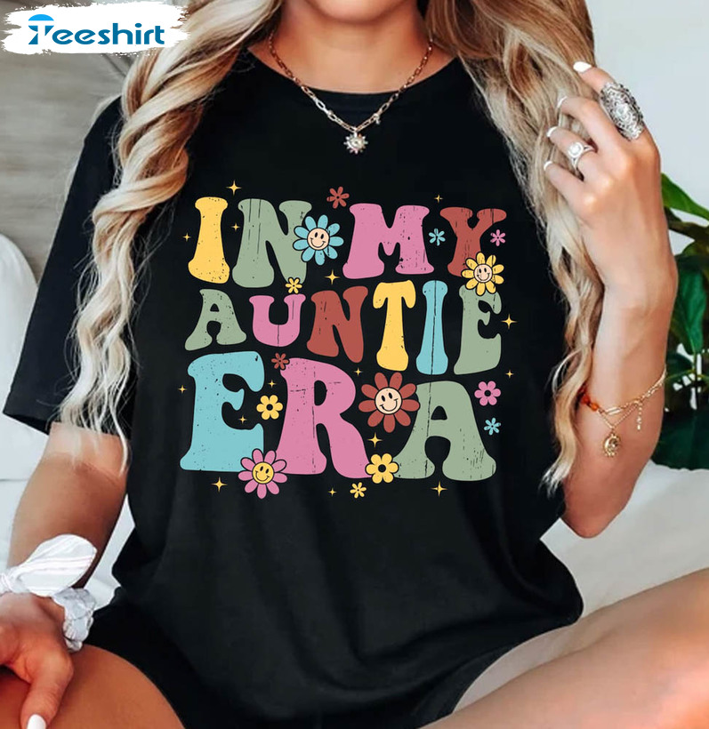 In My Auntie Era Cute Shirt, New Aunt To Be Sweatshirt Unisex Hoodie