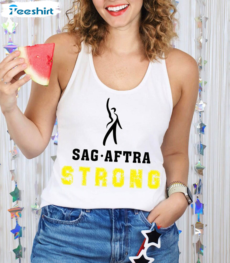 Sag Aftra Strong Shirt, Actors Strike Short Sleeve Long Sleeve