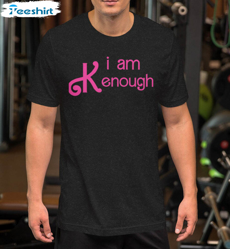 I Am Kenough Shirt, Barbie Movies Crewneck Long Sleeve