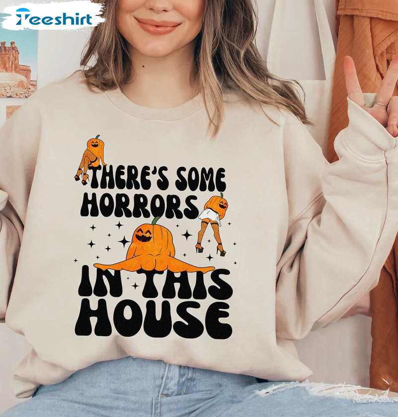 There's Some Horrors In This House Funny Shirt, Retro Halloween Crewneck Short Sleeve