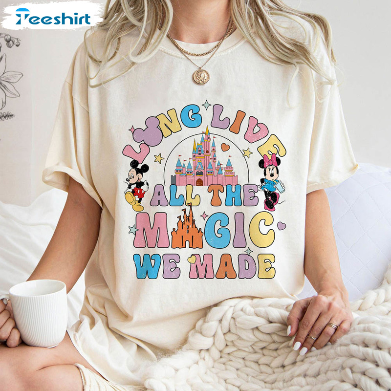 Long Live All The Magic We Made Cute Shirt, Disney Trip Hoodie Tee Tops