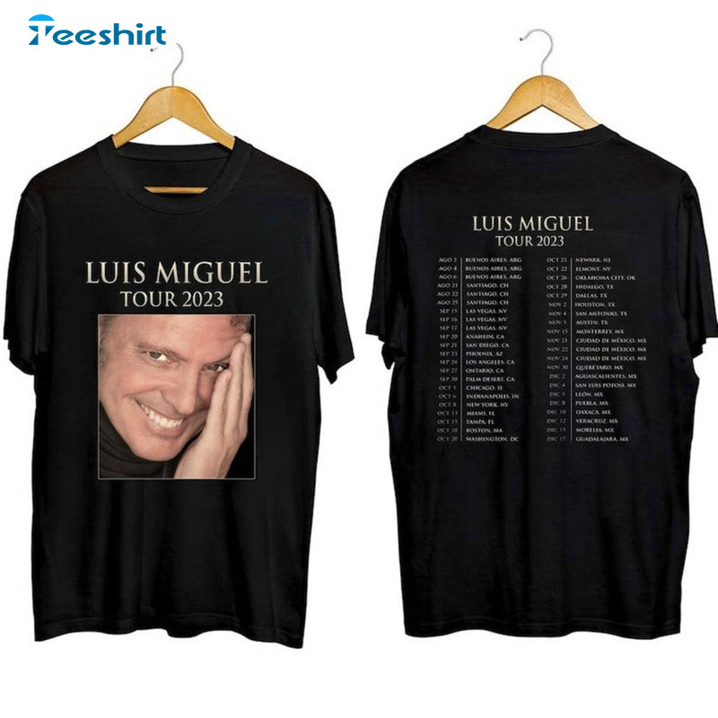 Luis Miguel Tour 2023 Shirt, Luis Miguel Trendy Unisex T-shirt Crewneck