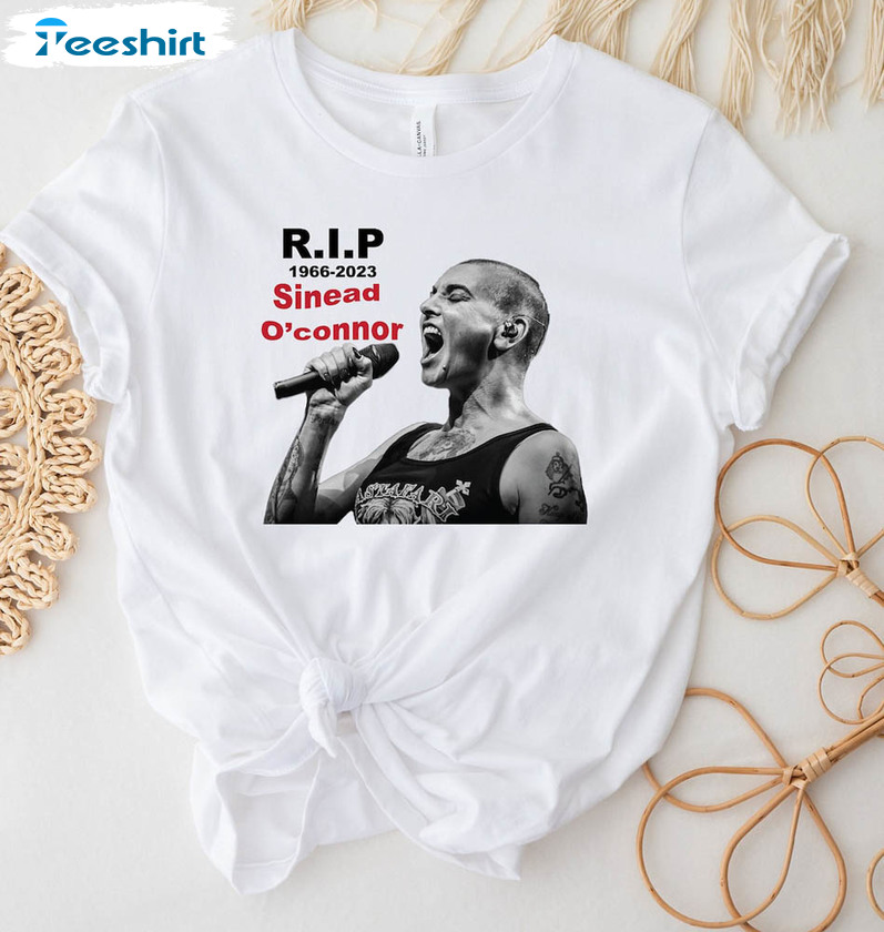 Rip Sinead O Connor Shirt, Rest In Peace Sinead O Connor Short Sleeve Long Sleeve