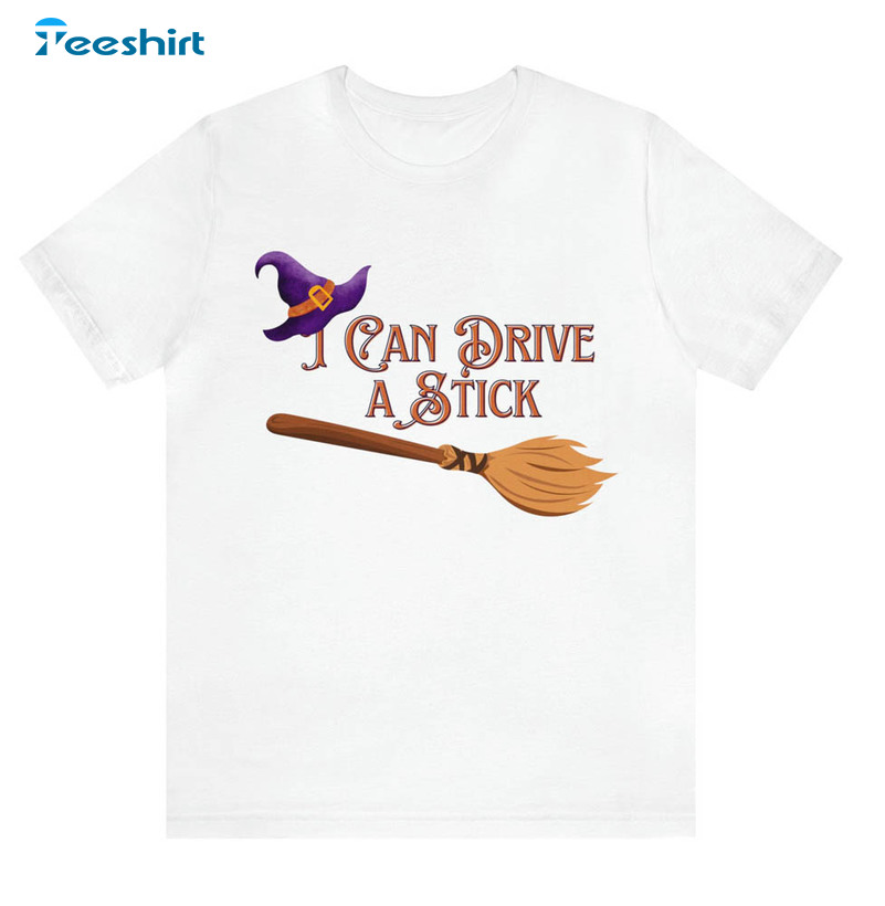 I Can Drive Stick Shirt, Funny Halloween Unisex T-shirt Crewneck