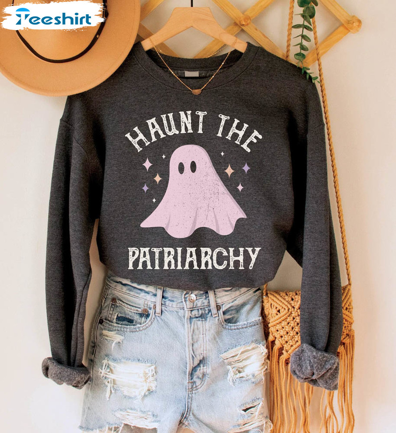 Haunt The Patriarchy Shirt, Feminist Halloween Sweatshirt Unisex Hoodie