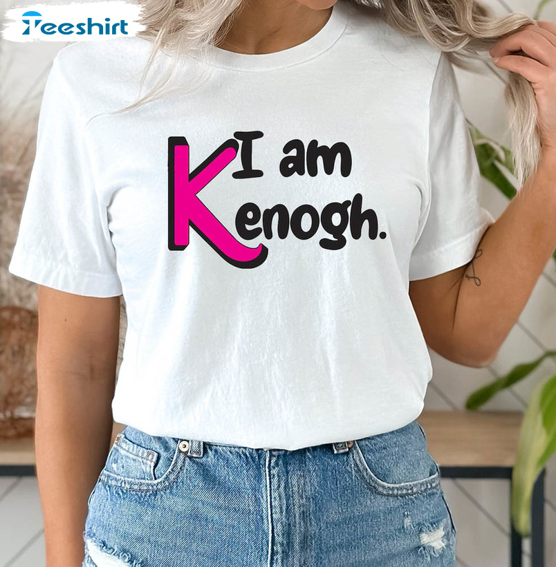 Trendy I Am Kenough Shirt, Ken Barbie Shirt Gift For Birthday