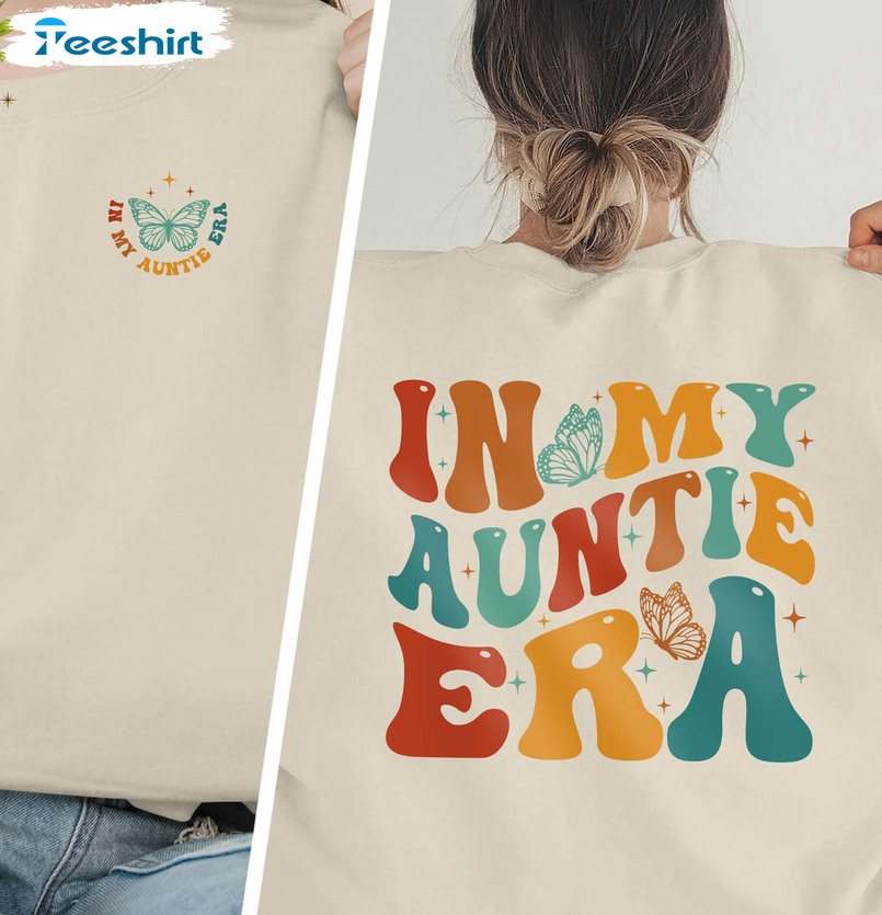 In My Auntie Era Cool Designs Shirt, Aunt Era Cute Crewneck Long Sleeve