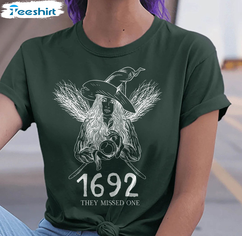 1692 They Missed One Comfort Shirt, Massachusetts Witch Trials Unisex T-shirt Tee Tops