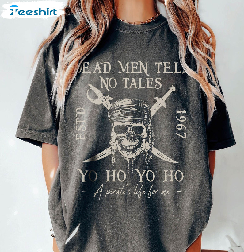 Vintage Dead Men Tell No Tales Shirt, Comfort Color Disney Crewneck Unisex T-shirt