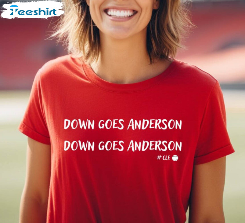 Down Goes Anderson Shirt, Cleveland Baseball Sweatshirt Unisex Hoodie